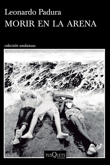 Book cover for Morir En La Arena (Novela) / To Die in the Sand (a Novel)