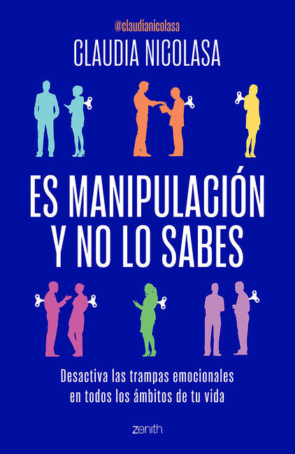Book cover for Es Manipulación Y No Lo Sabes: Desactiva Las Trampas Emocionales / It's Manipulation and You Don't Even Know It