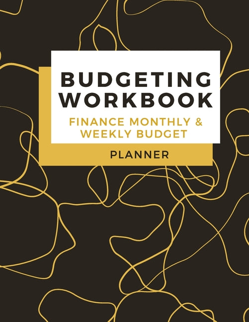 Book cover for Budgeting Workbook Finance Monthly & Weekly Budget Planner: Simple and Useful Expense Tracker Bill Organizer Journal (8,5 x 11) Large Size