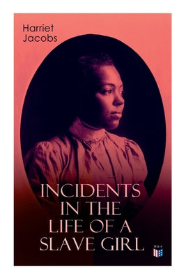 Book cover for Incidents in the Life of a Slave Girl