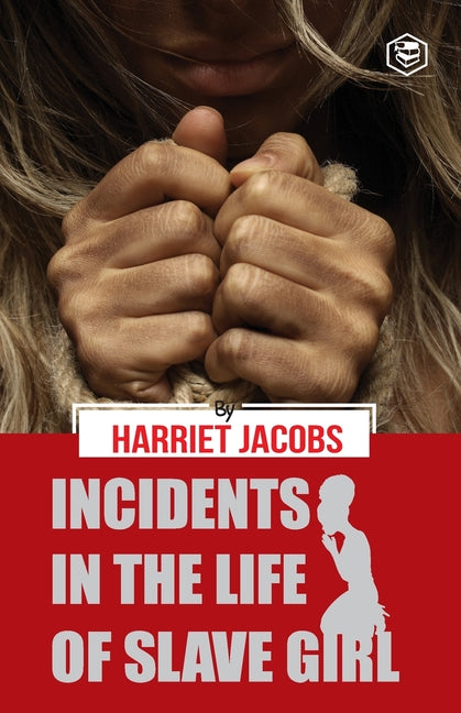 Book cover for Incidents in the Life of a Slave Girl