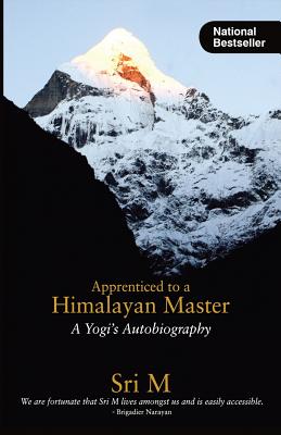 Book cover for Apprenticed to a Himalayan Master: A Yogi's Autobiography