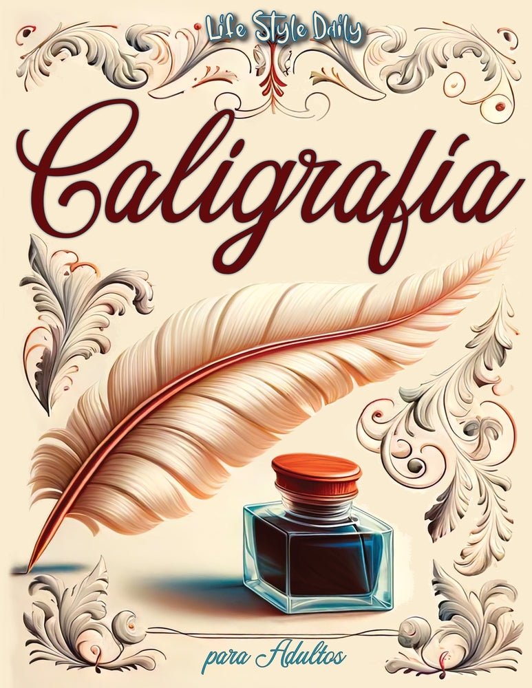 Book cover for Caligrafía para adultos: Explorando la belleza de las letras - Mi primer cuaderno de caligrafía creativa