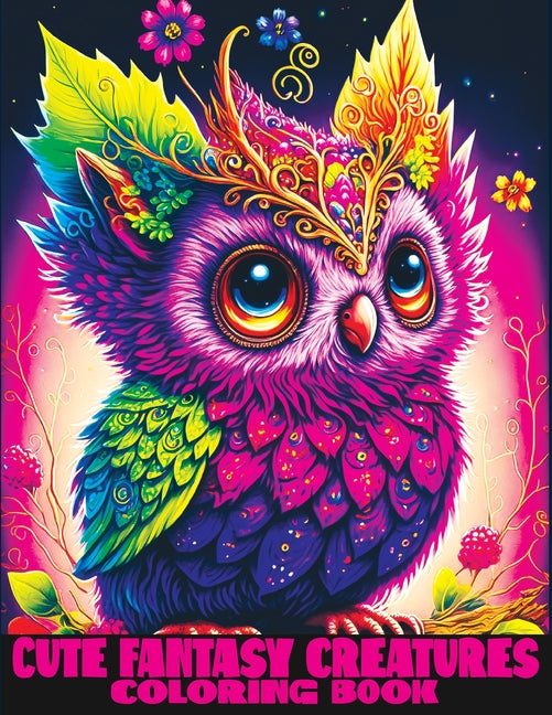 Book cover for Cute Fantasy Coloring Book: Adorable Magical Creatures to Color for Adults and Teens