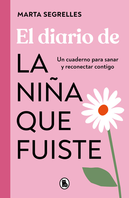 Book cover for Diario de la Niña Que Fuiste / Diary of the Girl You Once Were