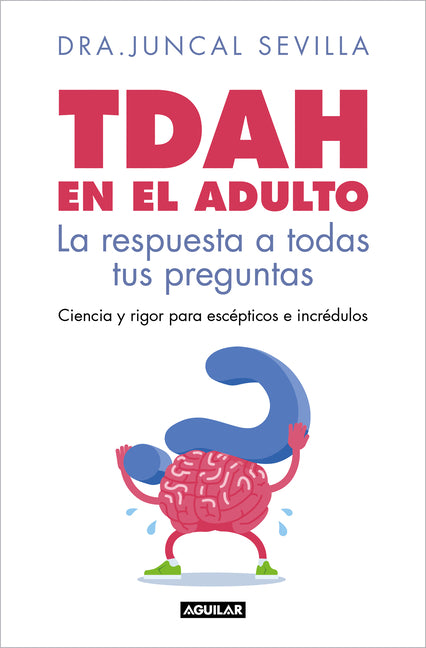 Book cover for Tdah En El Adulto. La Respuesta a Todas Tus Preguntas / Adult ADHD