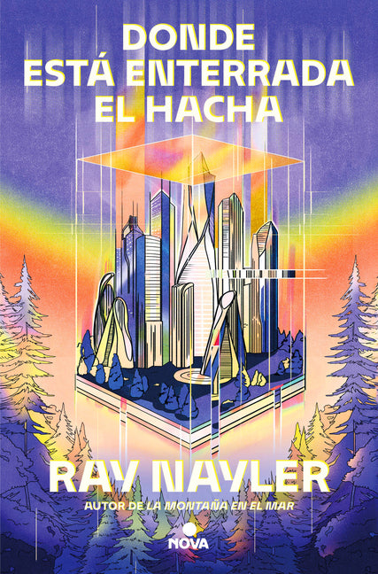 Book cover for Donde Está Enterrada El Hacha / Where the Axe Is Buried