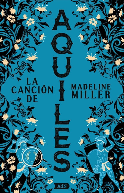 Book cover for La Canción de Aquiles [Adn]. (Aquiles Song)