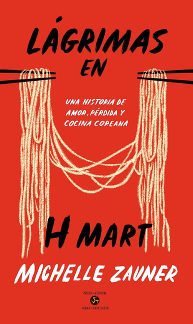 Book cover for Lágrimas En H Mart: Una Historia de Amor, Pérdida Y Cocina Coreana