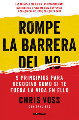 Book cover for Rompe La Barrera del No / Never Split the Difference