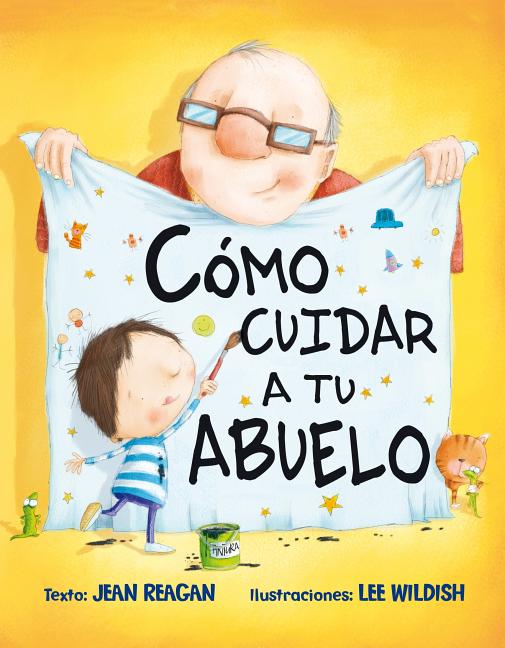 Book cover for Como Cuidar A Tu Abuelo = How to Babysit a Grandpa