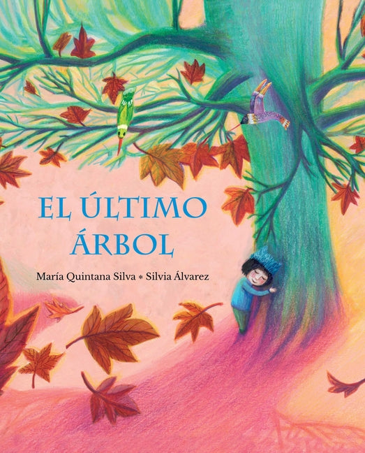 Book cover for El Último Árbol (the Last Tree)