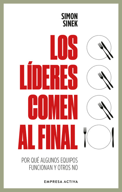 Book cover for Lideres Comen Al Final, Los (Ed. Revisada)