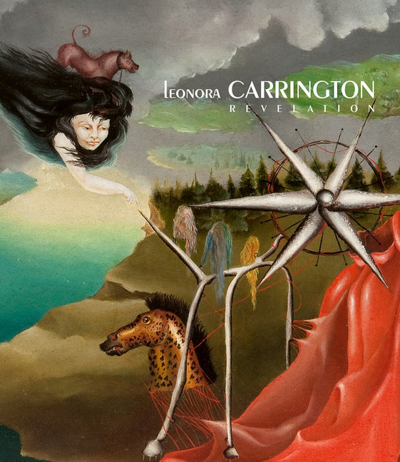 Book cover for Leonora Carrington: Revelation