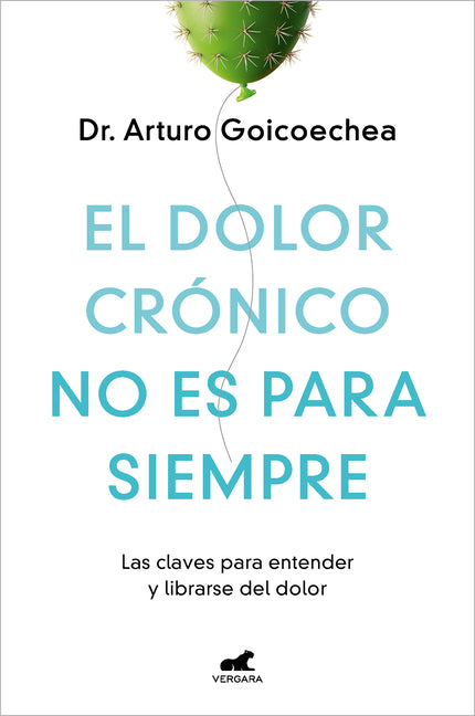 Book cover for El Dolor Crónico No Es Para Siempre / Chronic Pain Isn't Forever