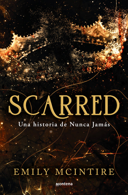 Book cover for Scarred: Una Historia de Nunca Jamás / Scarred: A Never After Story