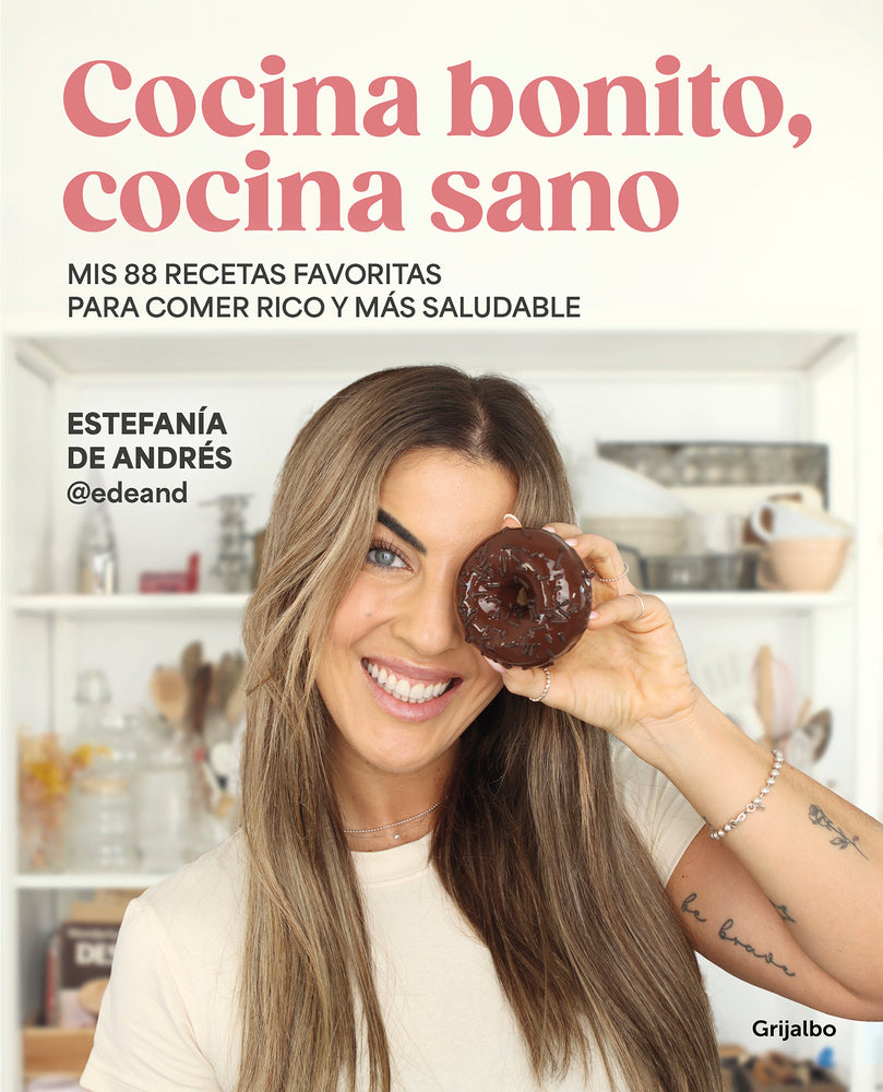Book cover for Cocina Bonito, Cocina Sano: MIS 88 Recetas Favoritas Para Comer Rico Y Más Salud Able / Beautiful Cooking, Healthy Cooking. My 88 Favorite Recipes to