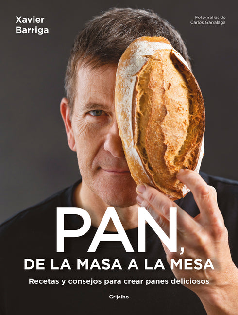 Book cover for Pan, de la Masa a la Mesa / Bread, from Dough to Table