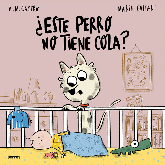 Book cover for ¿Este Perro No Tiene Cola? / Why Doesn't This Dog Have a Tail?