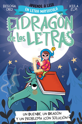 Book cover for Phonics in Spanish-Un Duende, Un Dragón Y Un Problema ¿Con Solución? / An Elf, a Dragon, and a Problem... with a Solution? the Letters Dragon 3