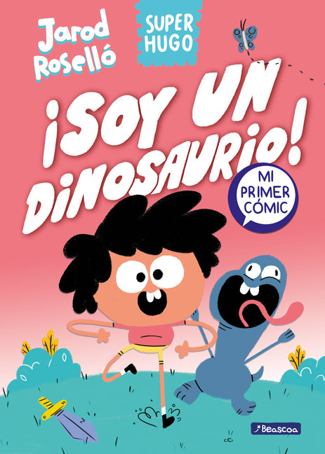 Book cover for Super Hugo - ¡Soy Un Dinosaurio! / Super Magic Boy: I Am a Dinosaur