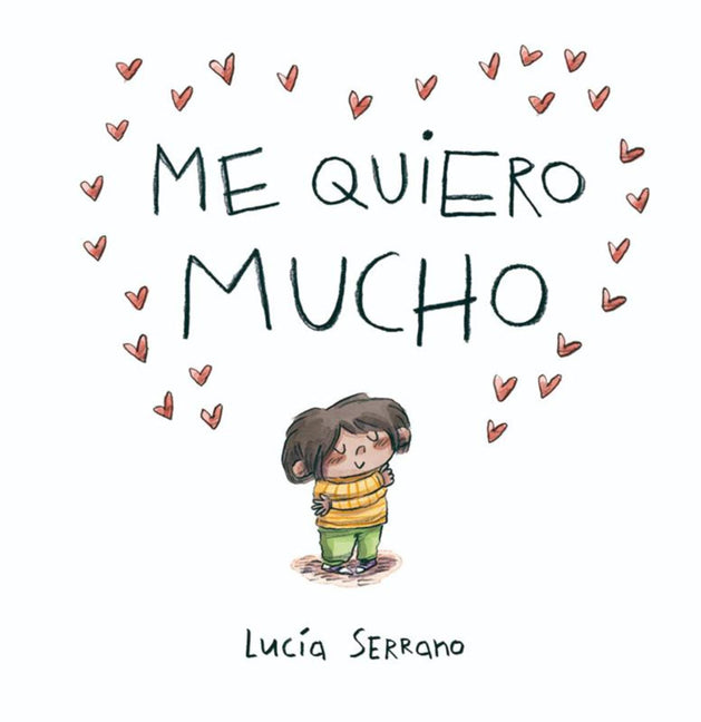Book cover for Me Quiero Mucho / I Love Myself a Lot