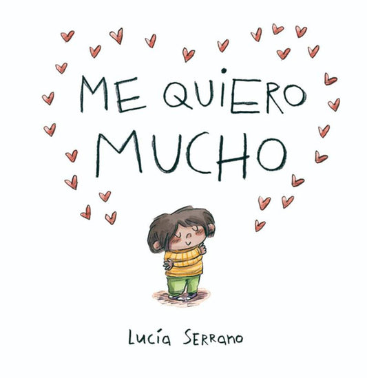 Book cover for Me Quiero Mucho / I Love Myself a Lot