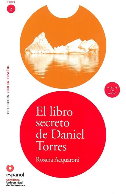 Book cover for El Libro Secreto de Daniel Torres (Libro ]Cd) [The Secret Book of Daniel Torres (Book ]Cd)]