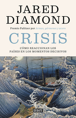Book cover for Crisis: Cómo Reaccionan los Países en los Momentos Decisivos = Upheaval
