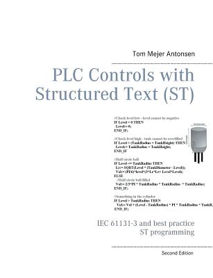 Book cover for PLC Controls with Structured Text (ST): IEC 61131-3 and best practice ST programming