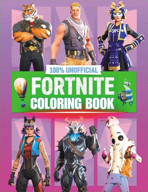 Book cover for Fortnite Unofficial Coloring Book: Relive the Best Moments with 70 Pages of Epic Coloring Fun