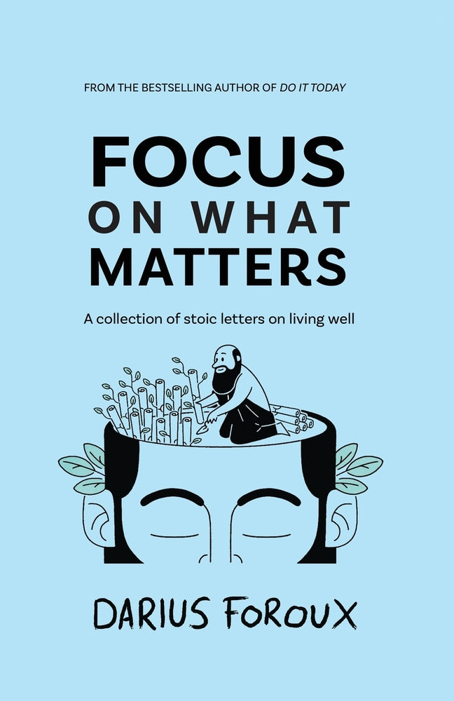 Book cover for Focus on What Matters: A Collection of Stoic Letters on Living Well