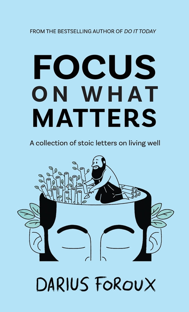 Book cover for Focus on What Matters: A Collection of Stoic Letters on Living Well