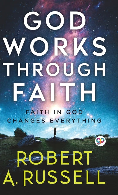 Book cover for GOD Works Through Faith