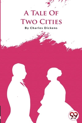Book cover for A Tale Of Two Cities