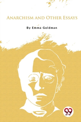 Book cover for Anarchism and Other Essays
