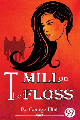 Book cover for The Mill on the Floss