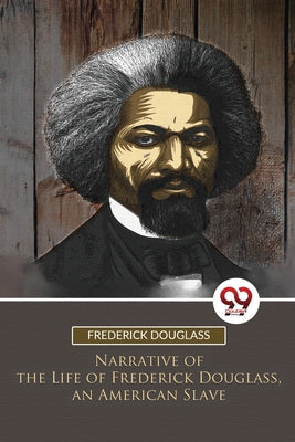 Book cover for Narrative of the Life of Frederick Douglass, an American Slave