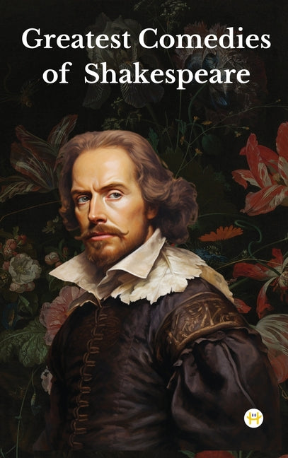 Book cover for Greatest Comedies of Shakespeare (Deluxe Hardbound Edition)
