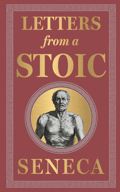 Book cover for Letters from a Stoic: (Deluxe Hardbound Edition)