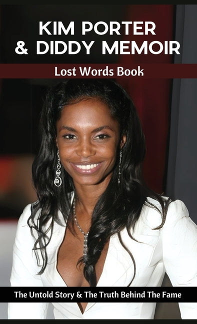 Book cover for Kim Porter & Diddy Memoir - Lost Words Book: The Untold Story & The Truth Behind The Fame