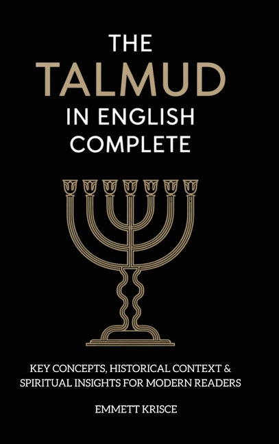 Book cover for Talmud in English Complete: With Key Concepts, Historical Context & Spiritual Insights for Modern Readers