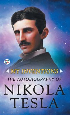 Book cover for My Inventions: The Autobiography of Nikola Tesla