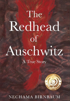 Book cover for The Redhead of Auschwitz: A True Story