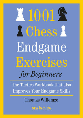 Book cover for 1001 Chess Endgame Exercises for Beginners: The Tactics Workbook That Also Improves Your Endgame Skills
