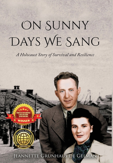 Book cover for On Sunny Days We Sang: A Holocaust Story of Survival and Resilience