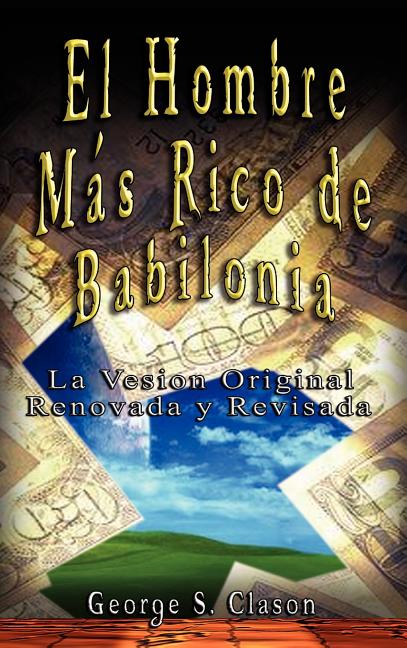 Book cover for El Hombre Mas Rico de Babilonia