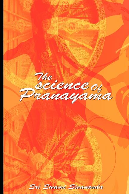 Book cover for The science Of Pranayama