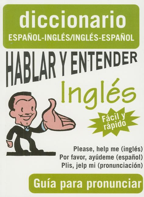Book cover for Hablar y Entender Ingles: Guia Para Pronunciar