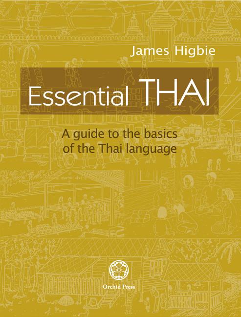 Book cover for Essential Thai: A Guide to the Basics of the Thai Language [With downloadable Audio files]